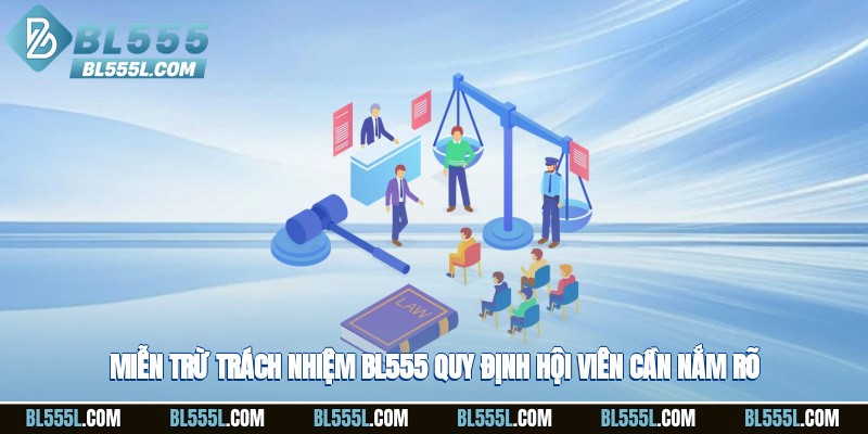 Miễn trừ trách nhiệm BL555